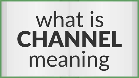 chanel meaning in english|what is a channel.